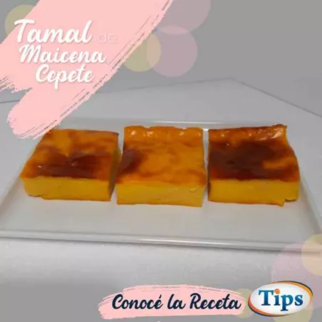 Tamal de Maicena Cepete TIPS RA0000819